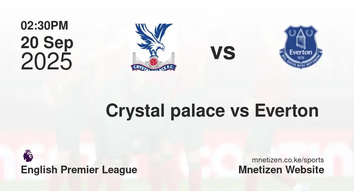 Crystal palace vs Everton  | English premier league  | 20 Sep 2025