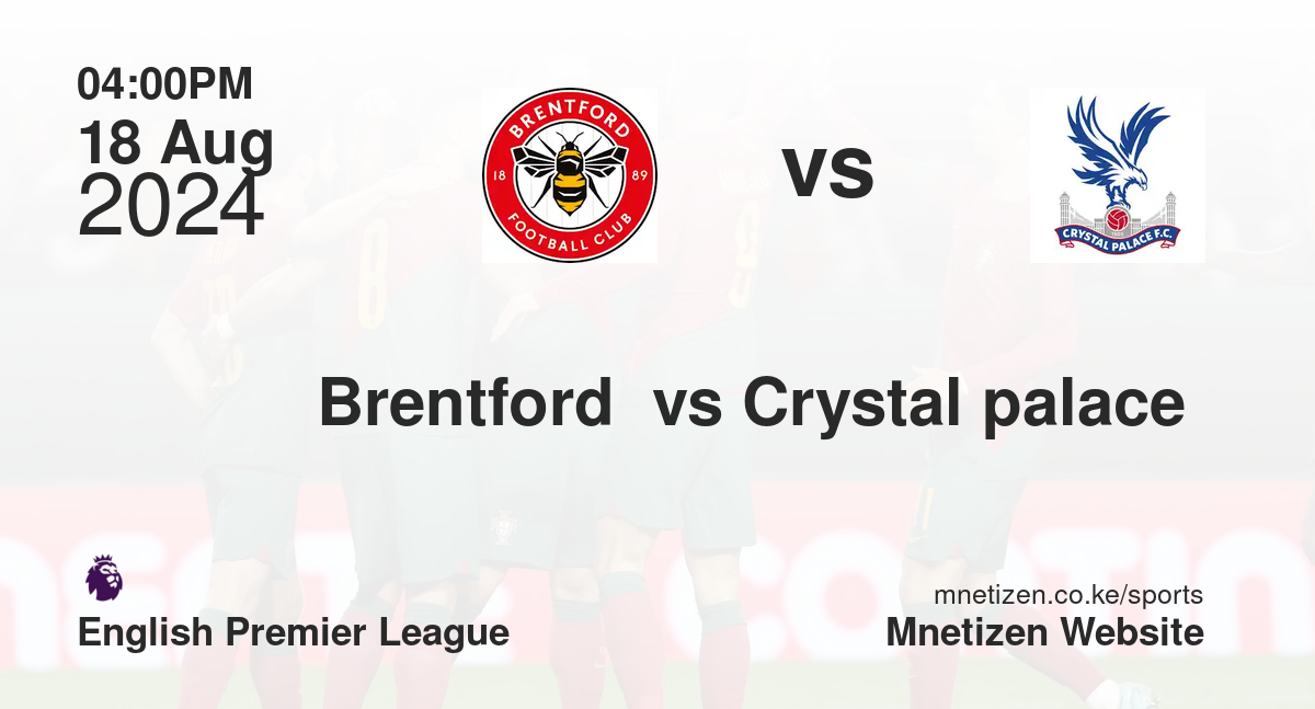 Brentford  vs Crystal palace 