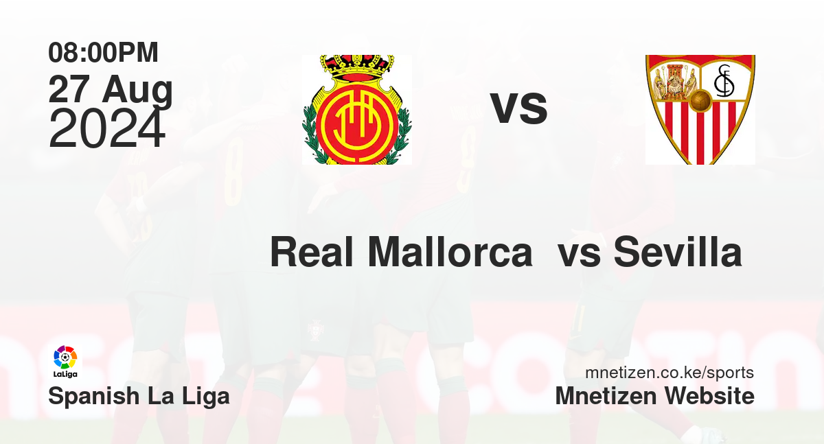 Real Mallorca  vs Sevilla 