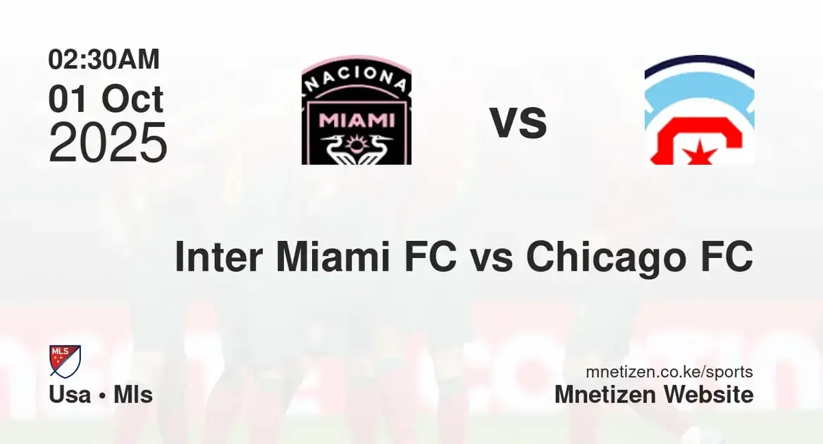 Inter Miami FC vs Chicago FC | USA • MLS  | 01 Oct 2025