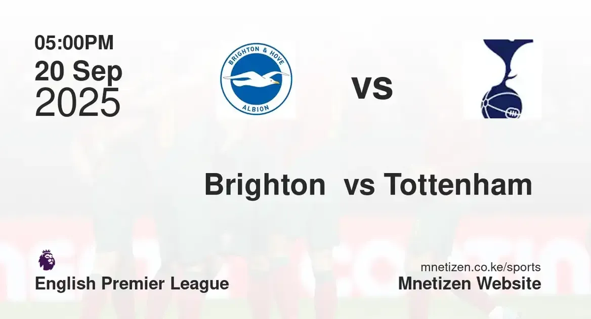 Brighton and Hove Albion vs Tottenham Hotspur  | English premier league  | 20 Sep 2025