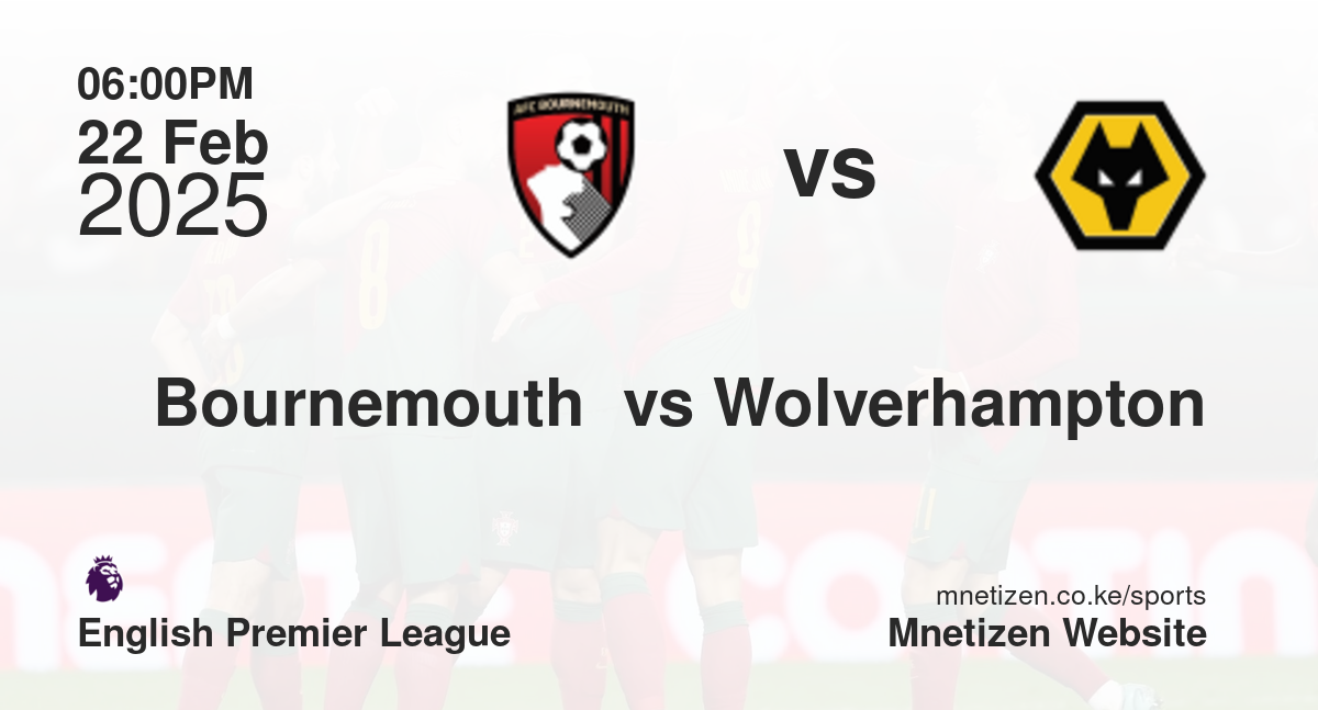  Bournemouth  vs Wolverhampton