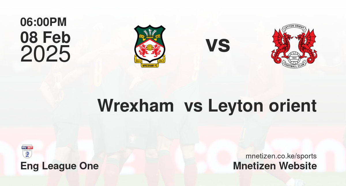Wrexham  vs Leyton orient