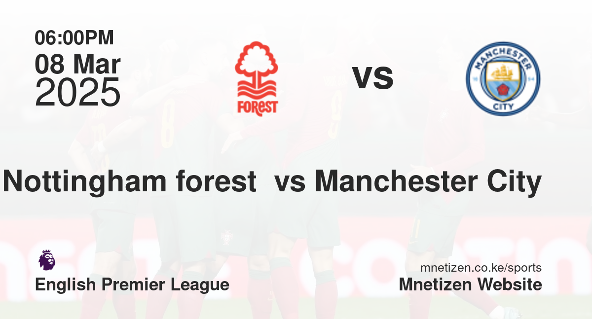 Nottingham forest  vs Manchester City