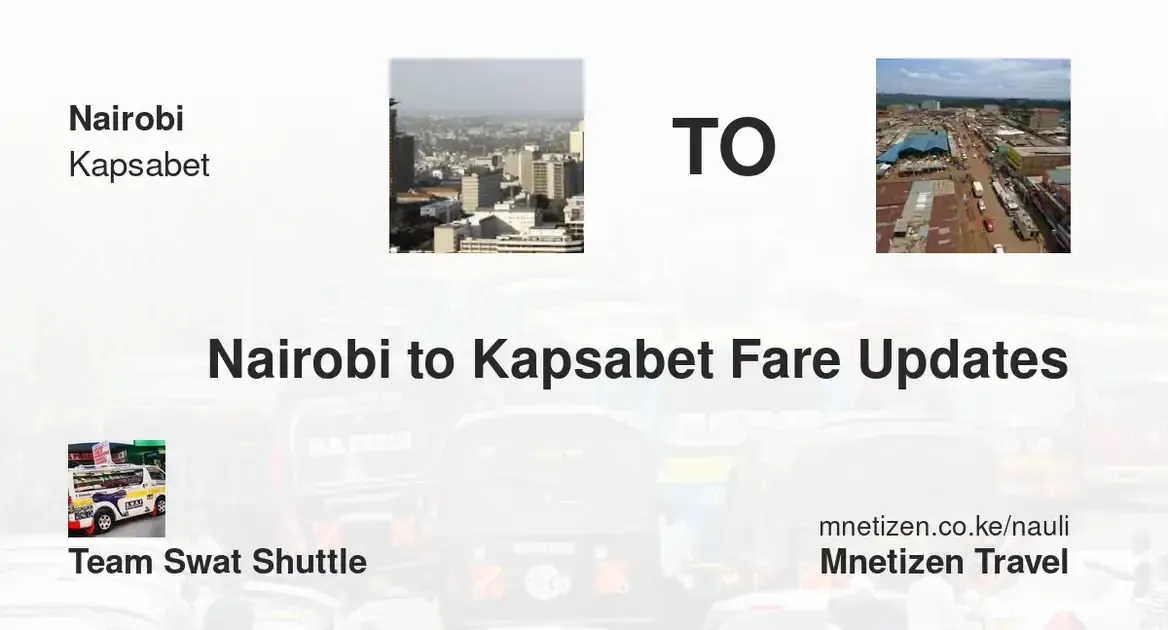 Nairobi to Kapsabet - Team Swat Shuttle - Affordable Travel Fare