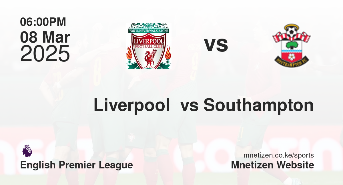 Liverpool  vs Southampton