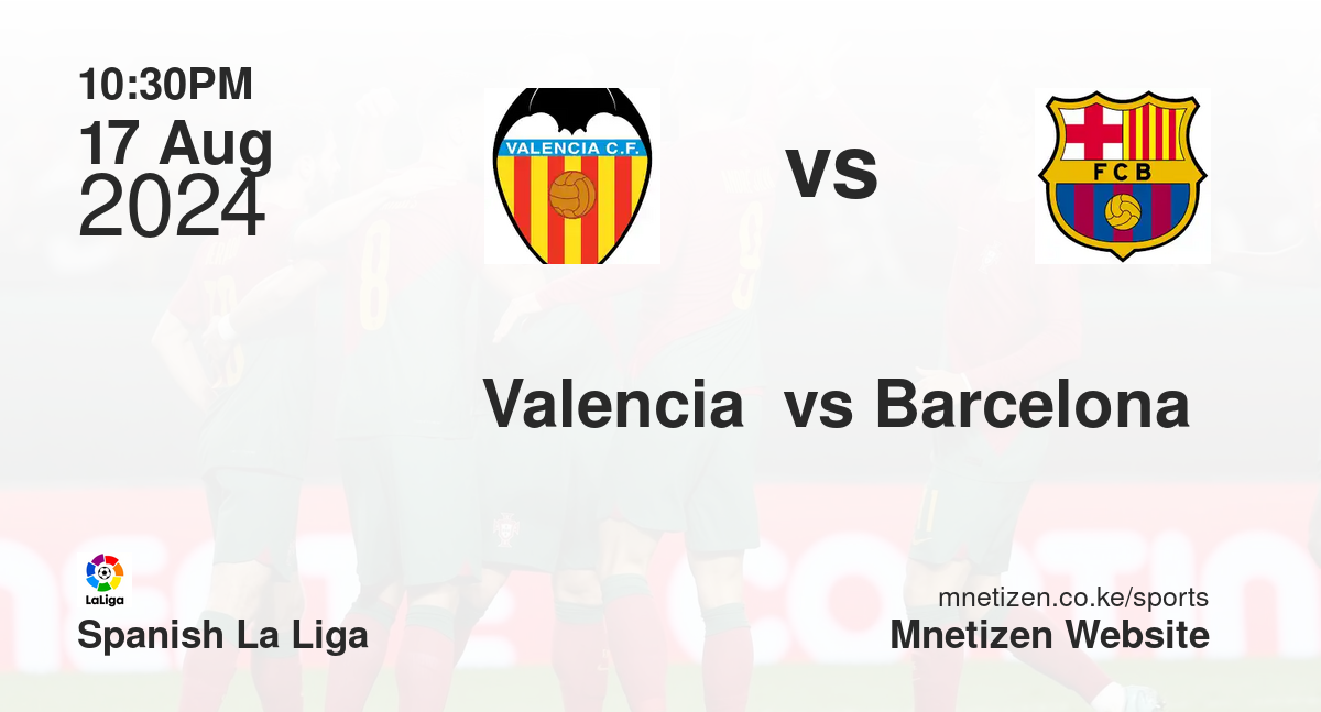 Valencia  vs Barcelona 