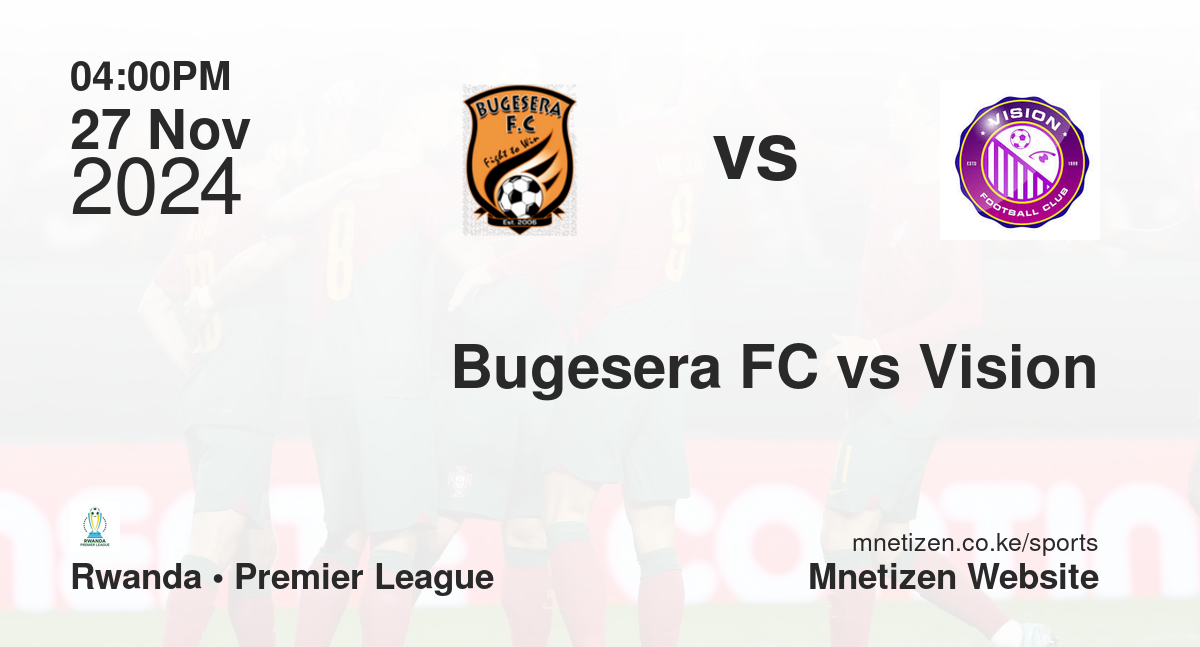 Bugesera FC vs Vision