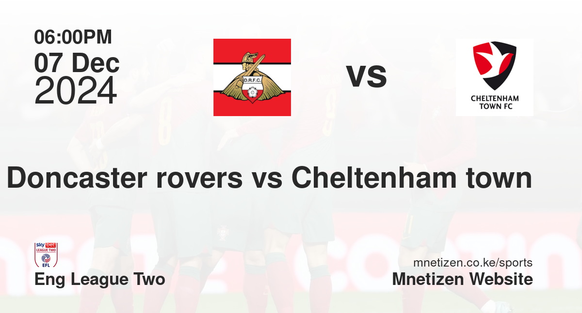 Doncaster rovers vs Cheltenham town