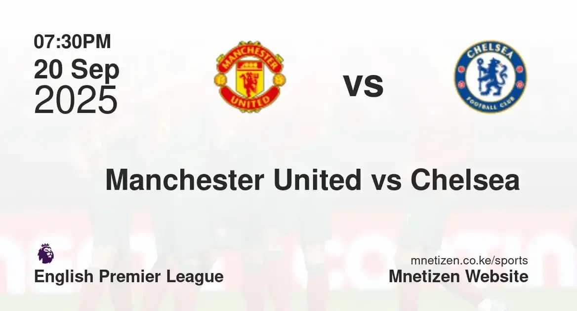Manchester United vs Chelsea  | English premier league  | 20 Sep 2025