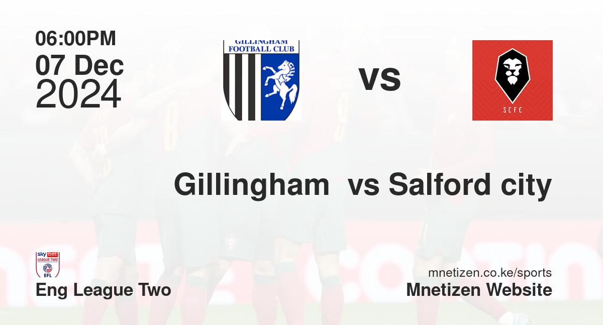 Gillingham  vs Salford city