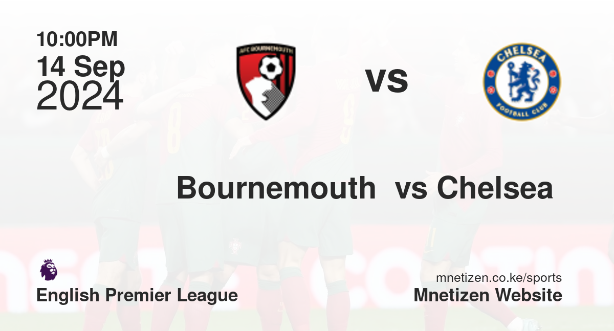  Bournemouth  vs Chelsea 