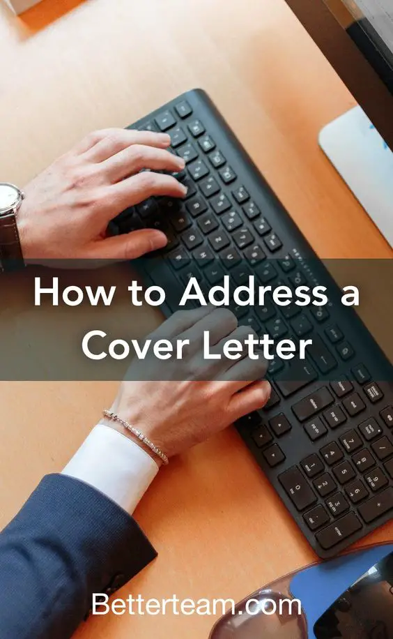 How to Address a Cover Letter Without a Name in a Few Steps