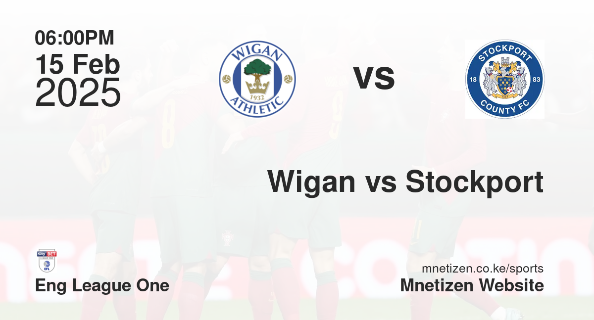 Wigan vs Stockport