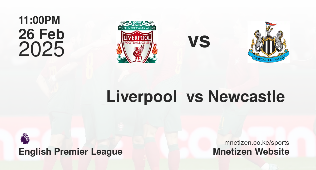 Liverpool  vs Newcastle 