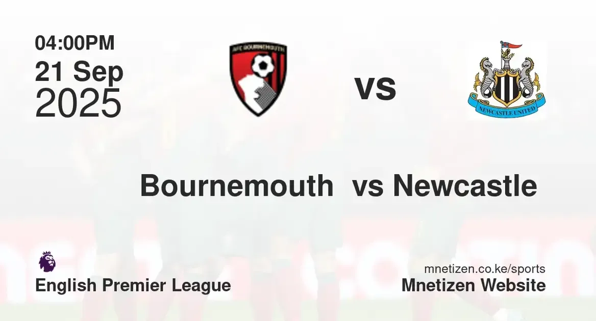 AFC Bournemouth  vs Newcastle  | English premier league  | 21 Sep 2025