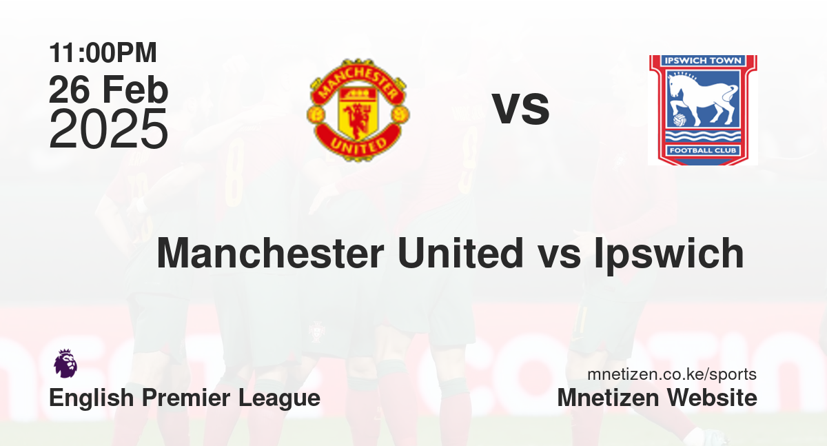 Manchester United vs Ipswich 