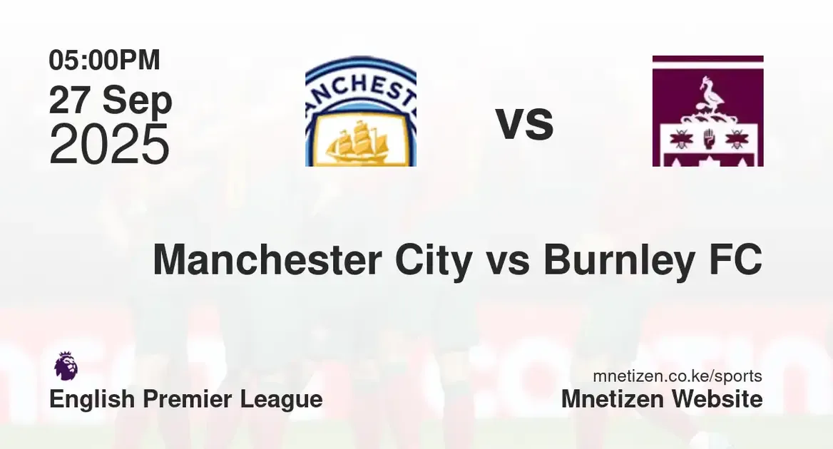 Manchester City vs Burnley | English premier league  | 27 Sep 2025