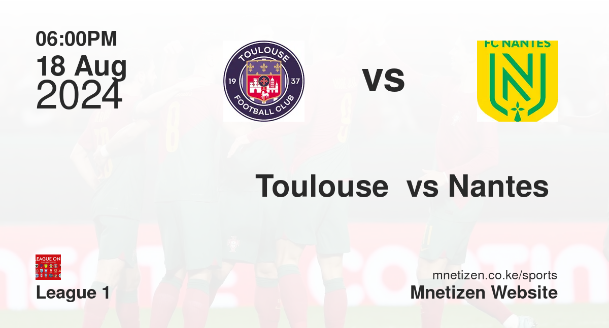 Toulouse  vs Nantes 