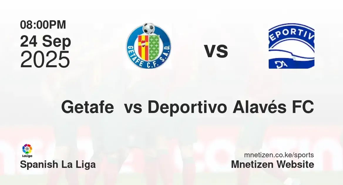 Getafe  vs Alavés | Spanish La Liga | 24 Sep 2025