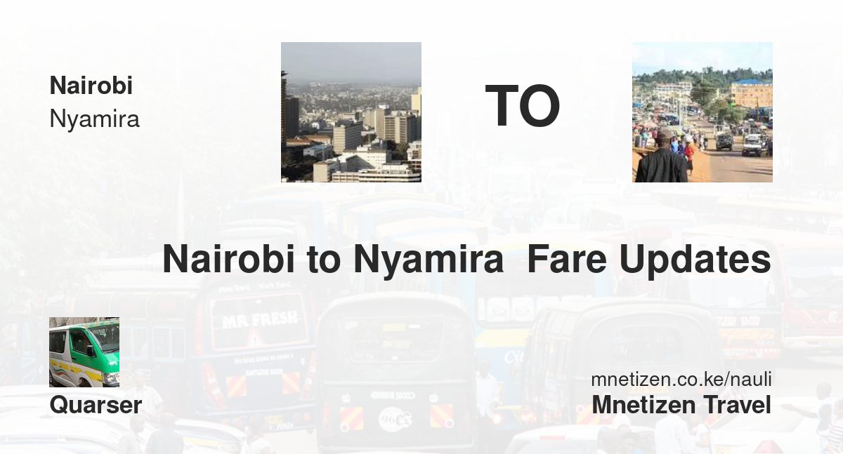 Image of nairobi-to-nyamira-fare-updates-by-quarser transport parcel