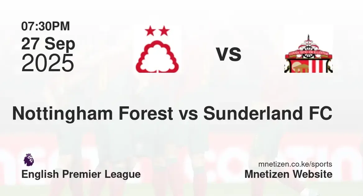 Nottingham Forest vs Sunderland  | English premier league  | 27 Sep 2025