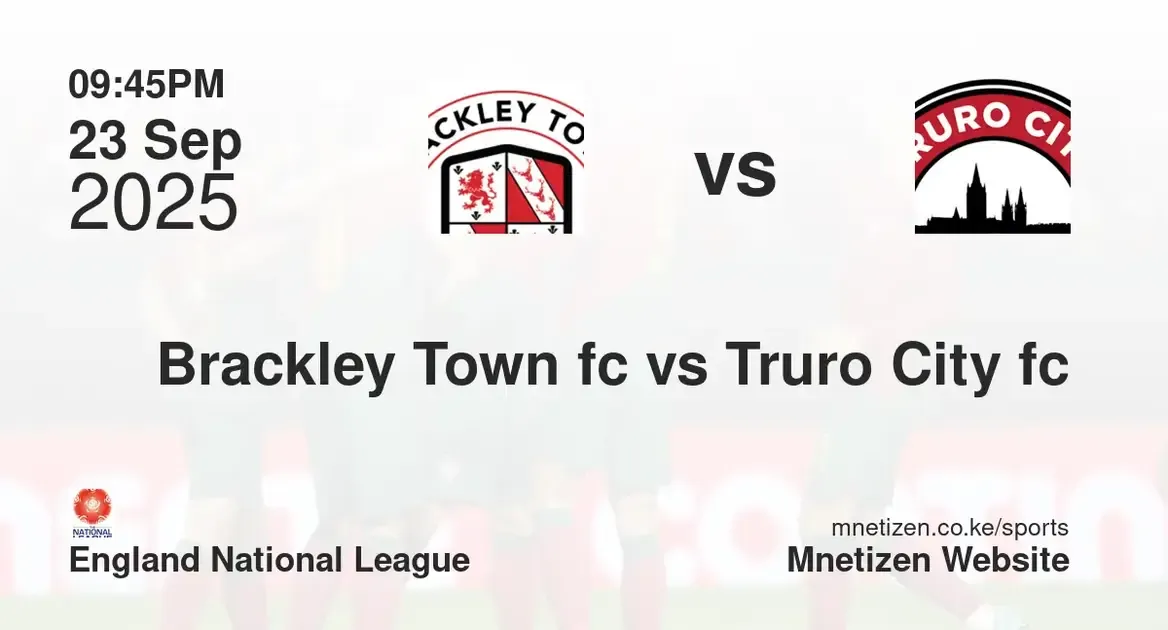 Brackley Town fc vs Truro City fc | england national league | 23 Sep 2025