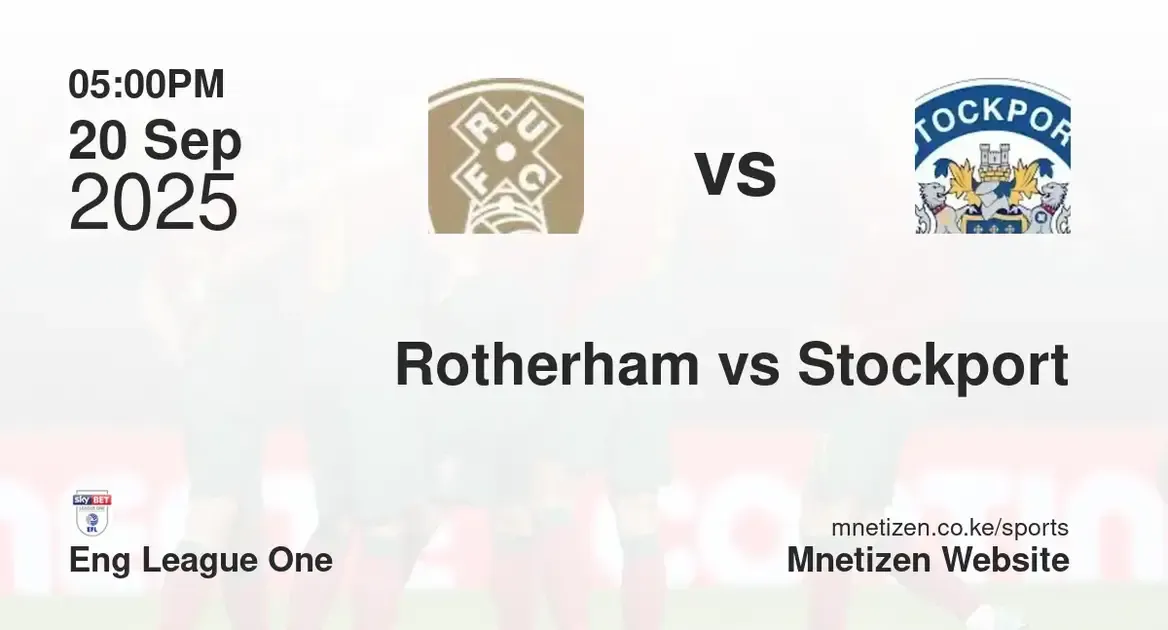 Rotherham United FC vs Stockport county f.c | Eng League One | 20 Sep 2025