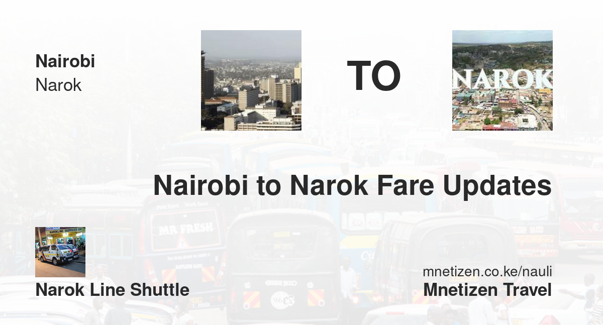 Image of Nairobi to Narok fare updates by Narok Line shuttle fare