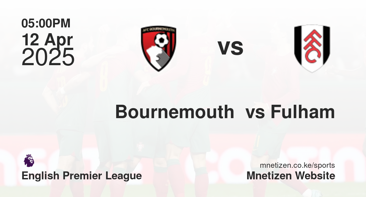  Bournemouth  vs Fulham