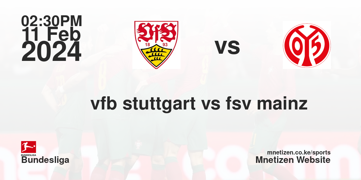 vfb stuttgart vs fsv Mainz 05 11/02/2024 14:30