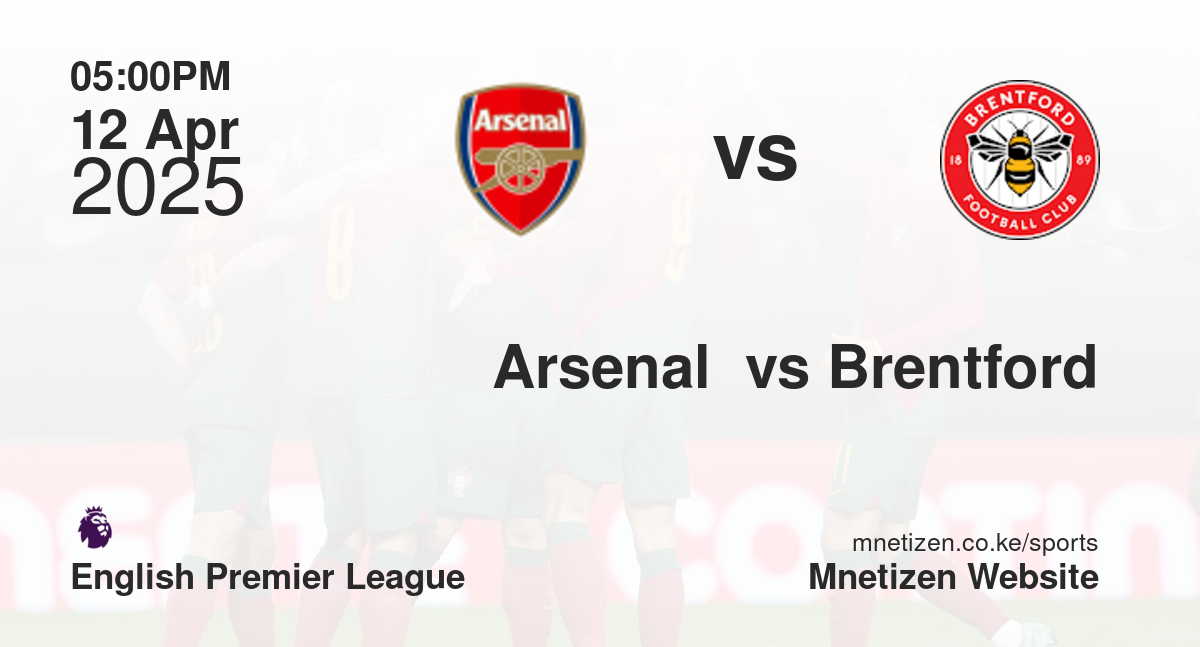 Arsenal  vs Brentford