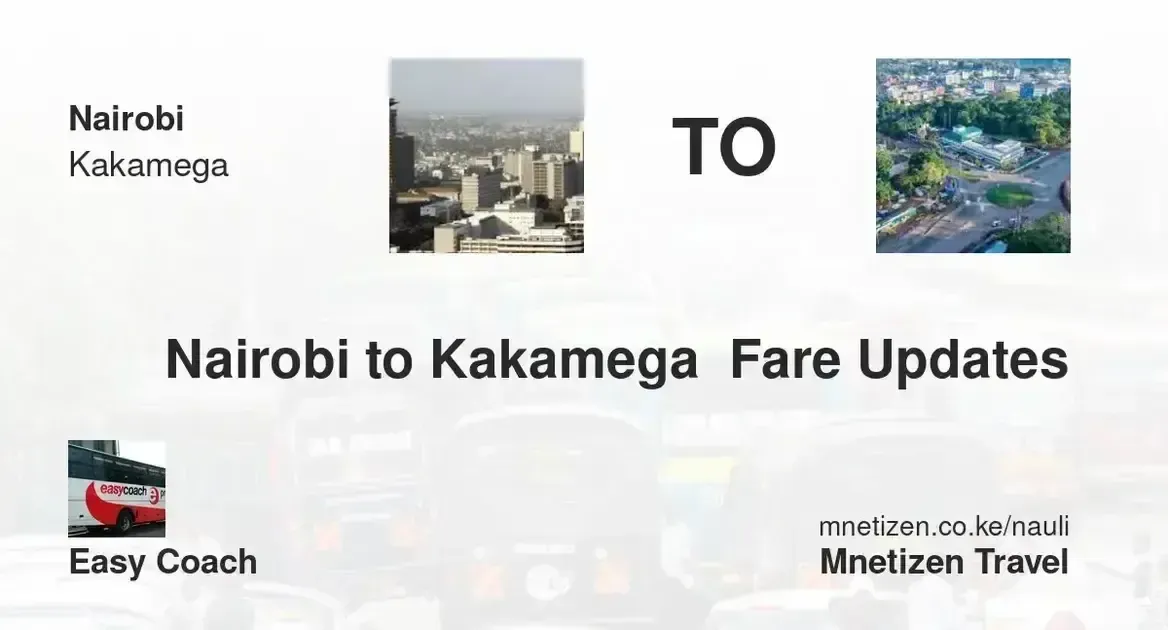 Nairobi to Kakamega  - Easy Coach - Affordable Travel Fare