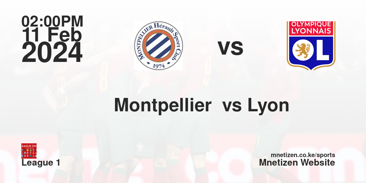 Montpellier HFC vs Olympique lyonnaise  11/02/2024 14:00