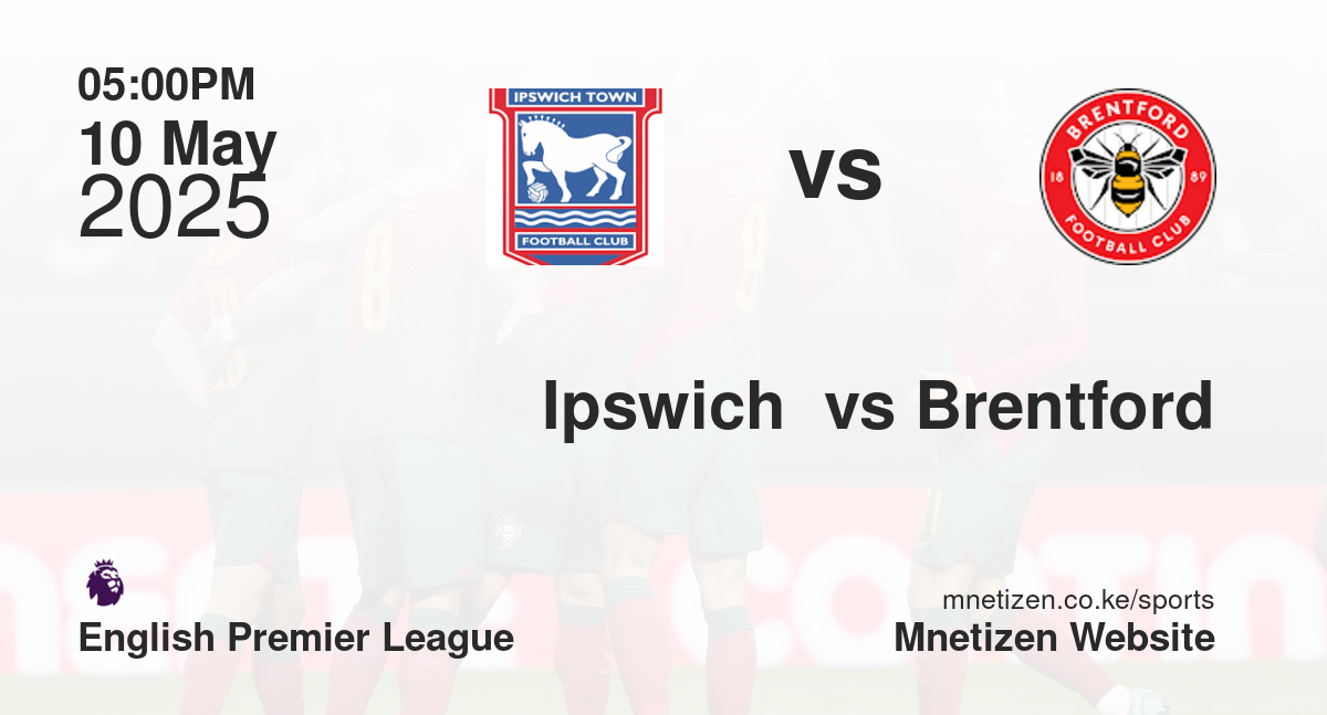 Ipswich  vs Brentford