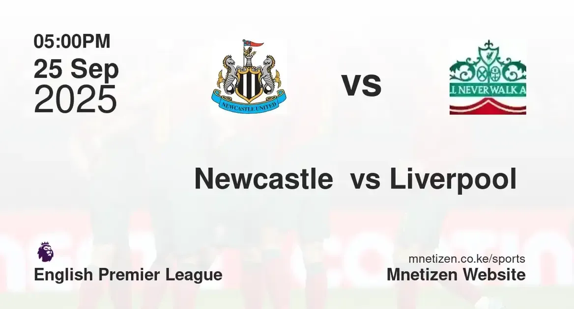 Newcastle  vs Liverpool FC  | English premier league  | 25 Sep 2025