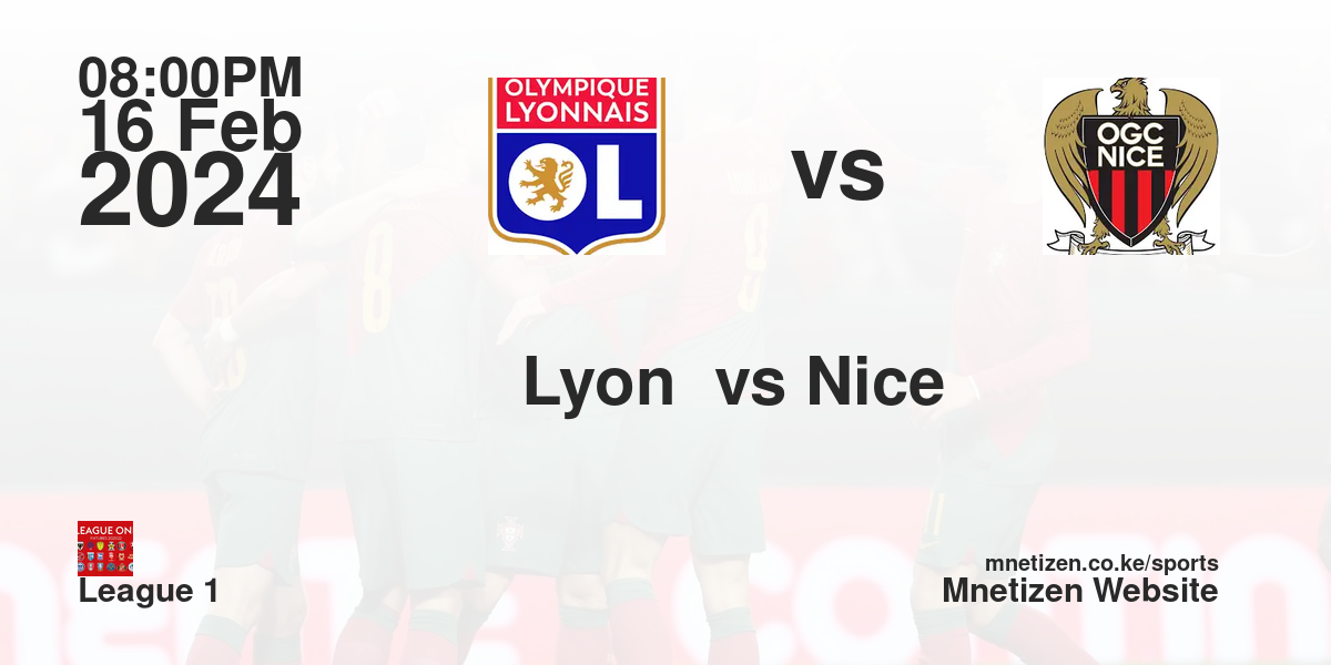 Olympique lyonnaise  vs OGC Nice  16/02/2024 20:00