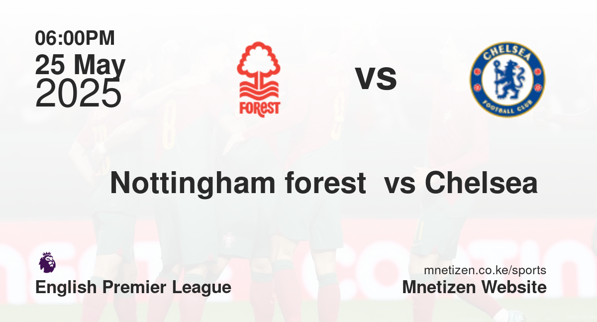 Nottingham forest  vs Chelsea 