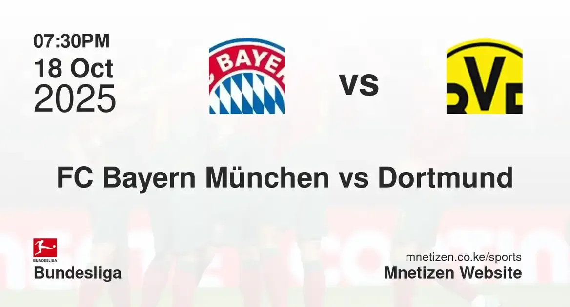  FC Bayern München vs Borussia Dortmund  | 18 Oct 2025