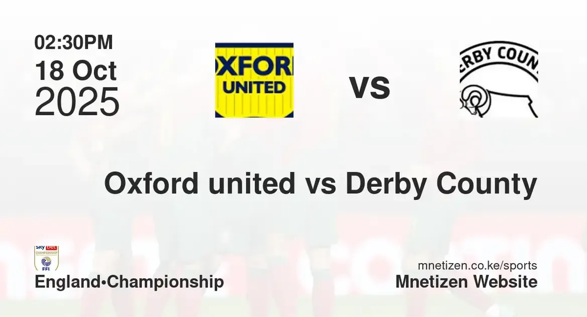 Oxford united vs Derby County | 18 Oct 2025