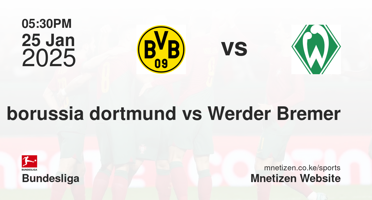 borussia dortmund vs Werder Bremer