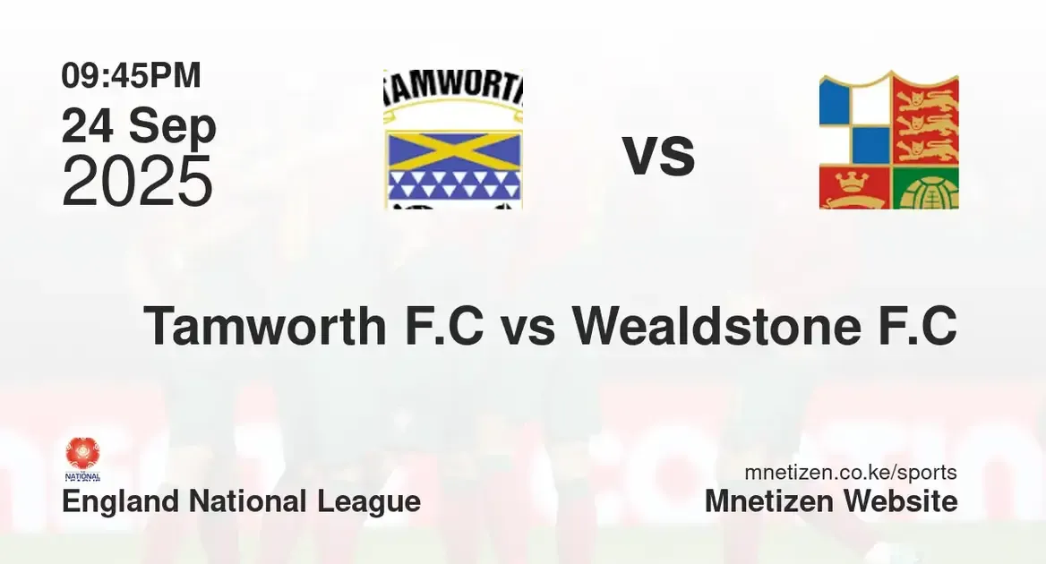 Tamworth F.C vs Wealdstone F.C | england national league | 24 Sep 2025