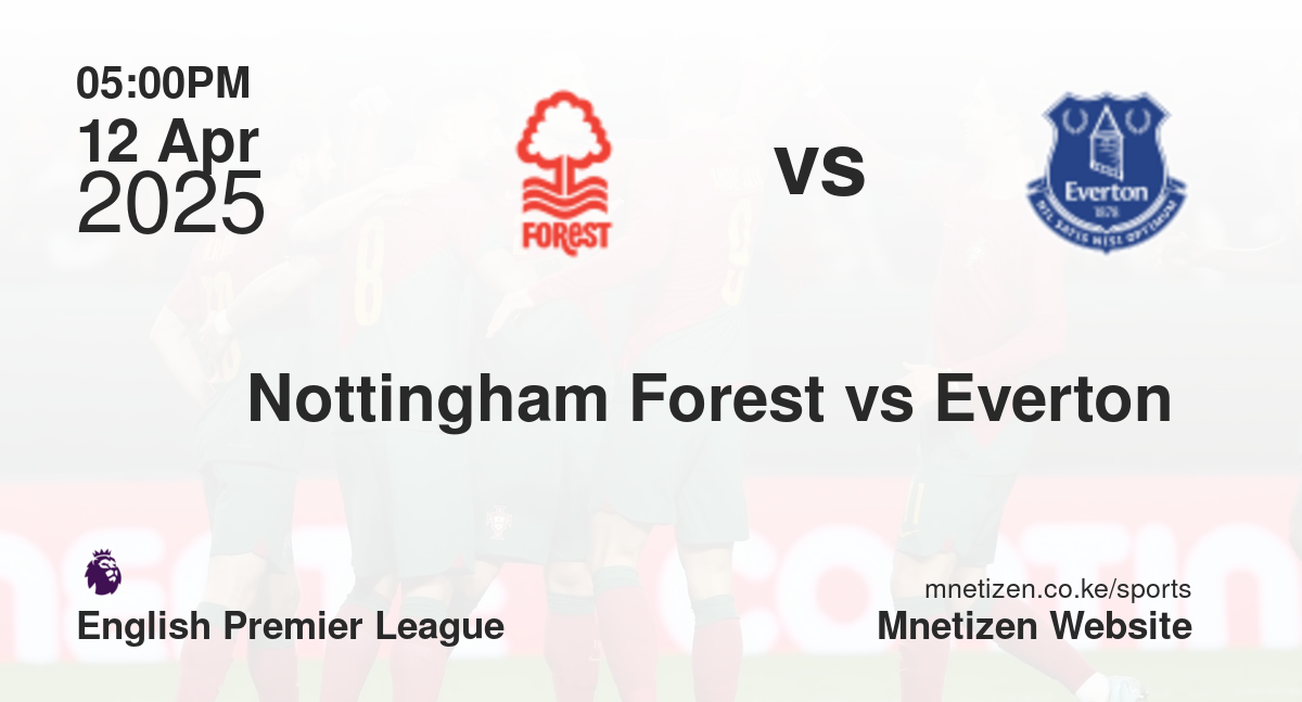 Nottingham Forest vs Everton 