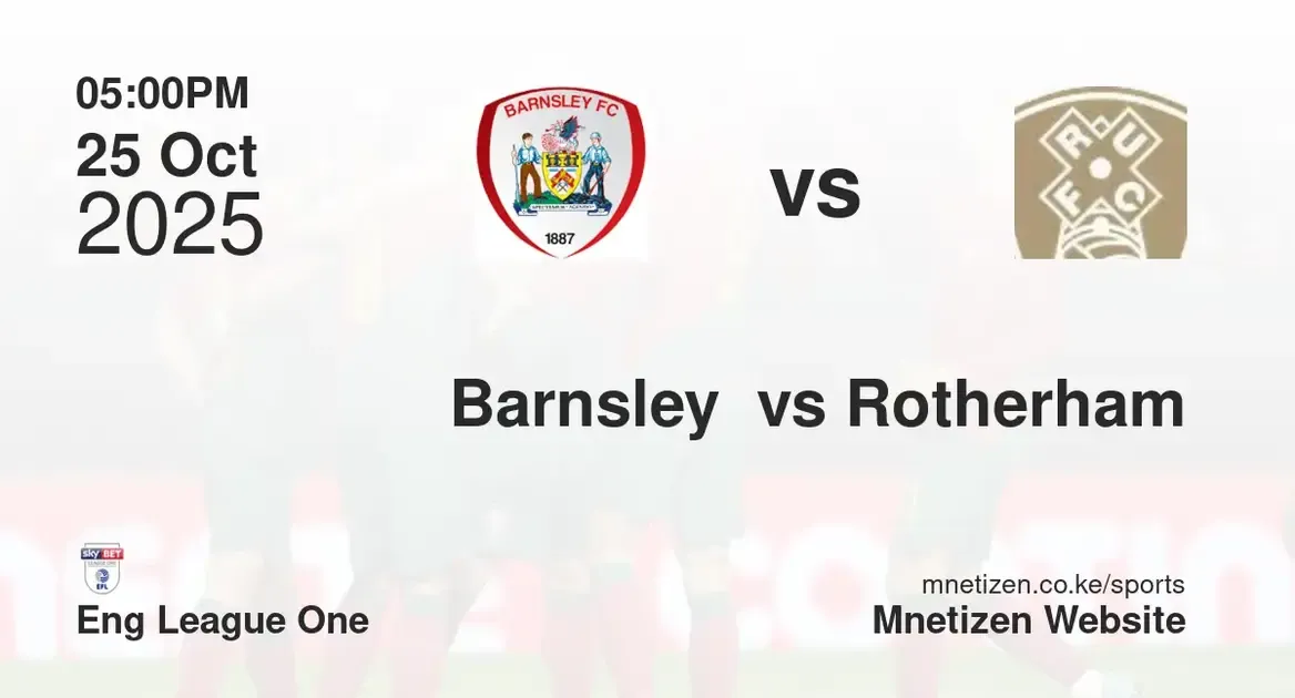 Barnsley  vs Rotherham United FC | Eng League One | 25 Oct 2025