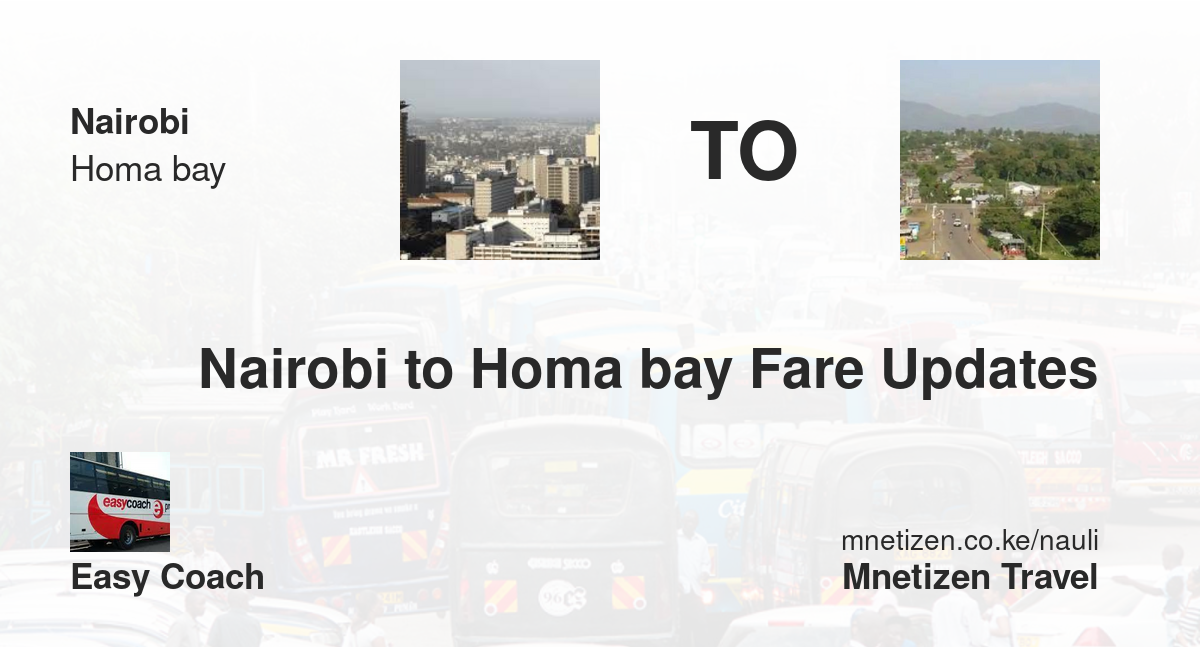 Nairobi To Homa Bay Fare Updates By Easy Coach   Affordable Travel Fare