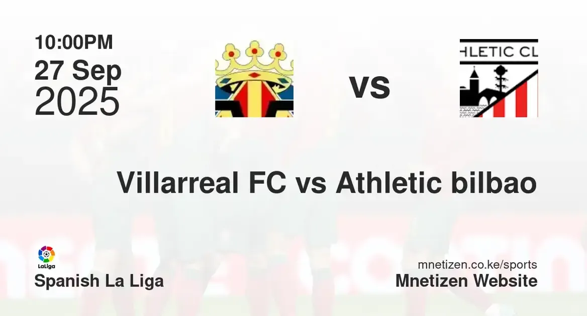 Villarreal  vs Athletic Club | Spanish La Liga | 27 Sep 2025