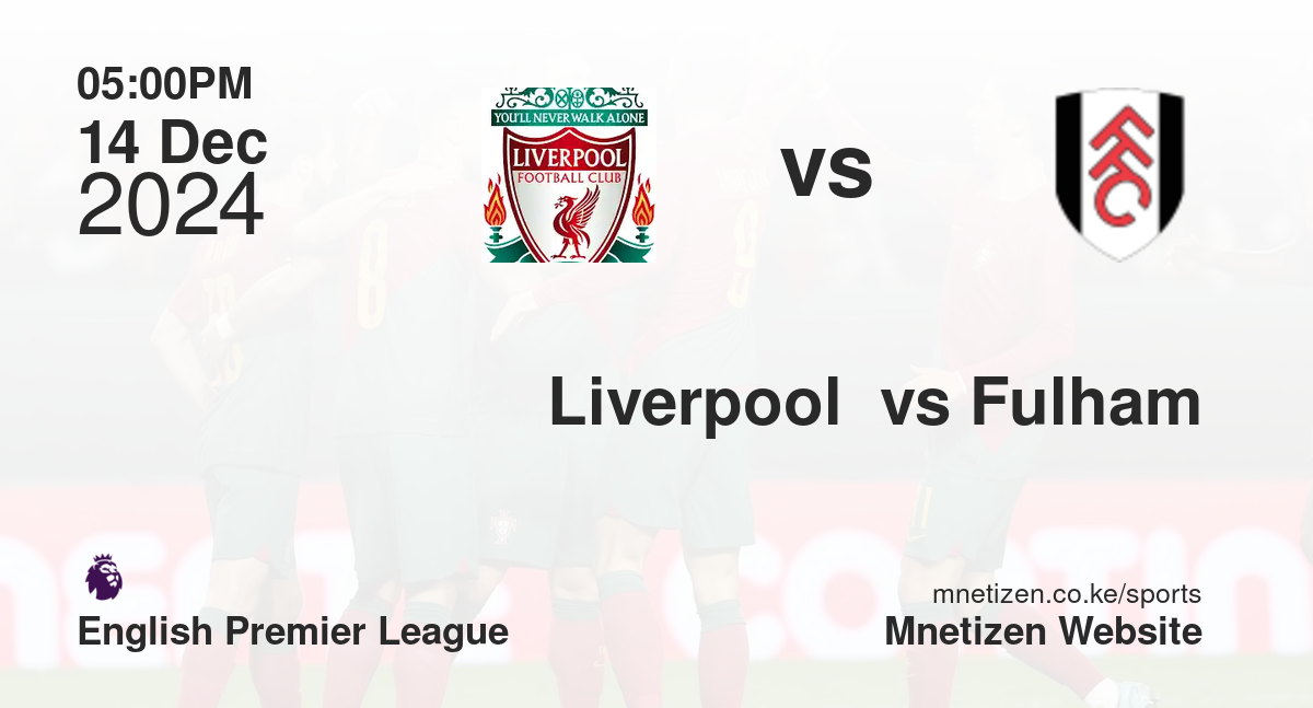 Liverpool  vs Fulham
