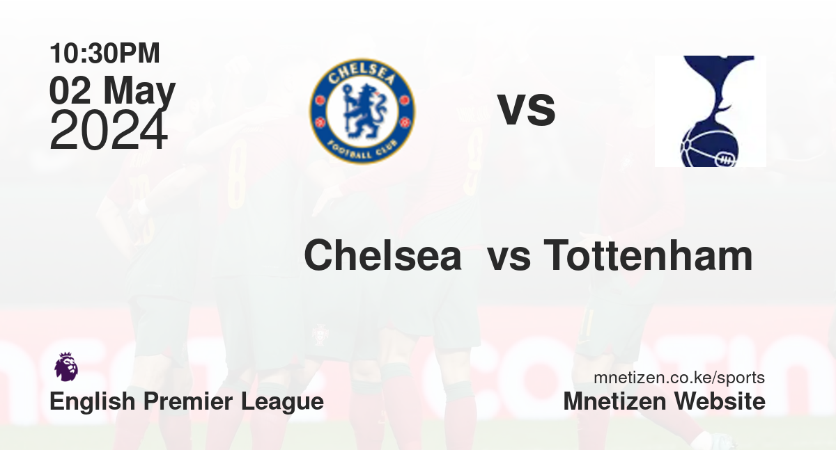Chelsea  vs Tottenham 