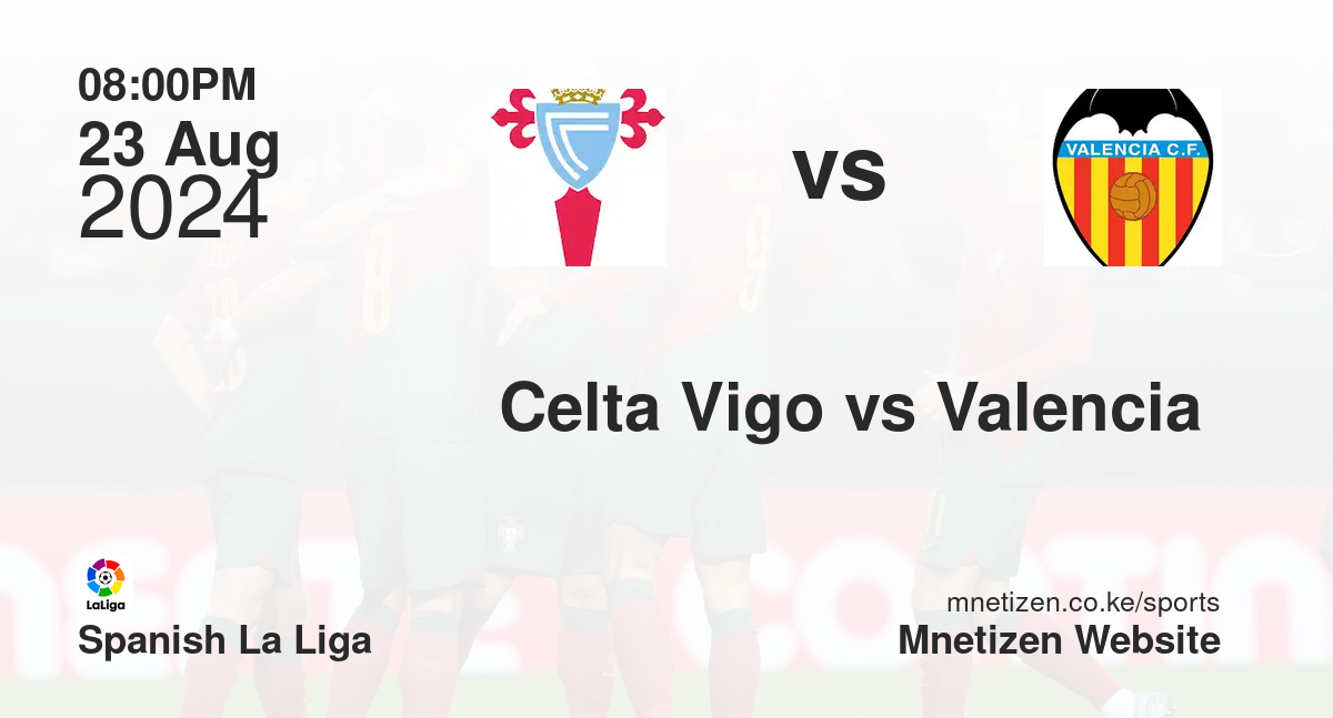Celta Vigo vs Valencia 