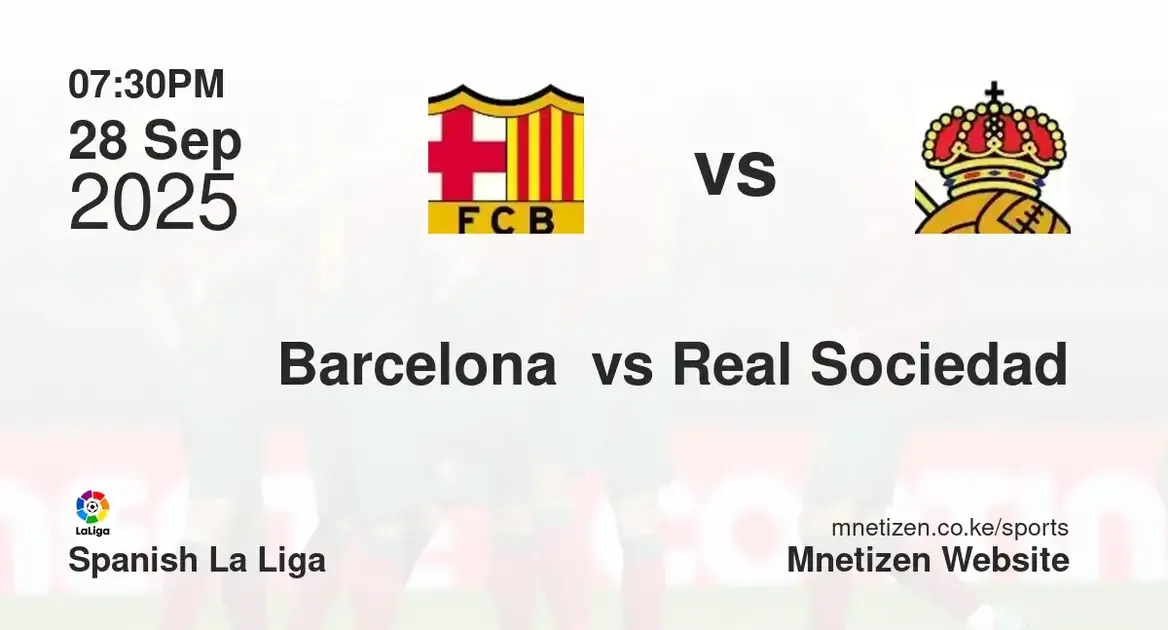 Barcelona  vs Real Sociedad  | Spanish La Liga | 28 Sep 2025